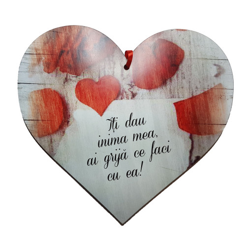 Tablou in forma de inima cu mesaj "Iti dau Inima mea!", 21cm