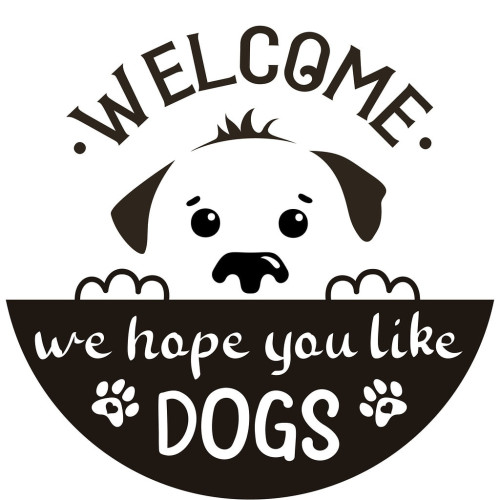 Sticker decorativ pentru perete, Welcome, we hope you like dogs, negru