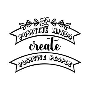 Sticker decorativ pentru perete, Positive minds create positive people, negru